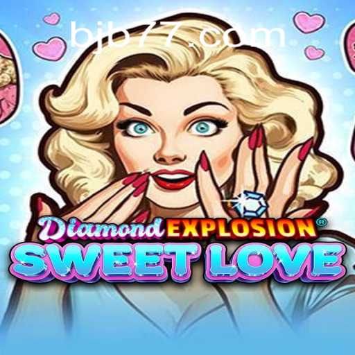 Explorando o Fascinante Mundo de DiamondExplosionSweetLove e BJB777.COM